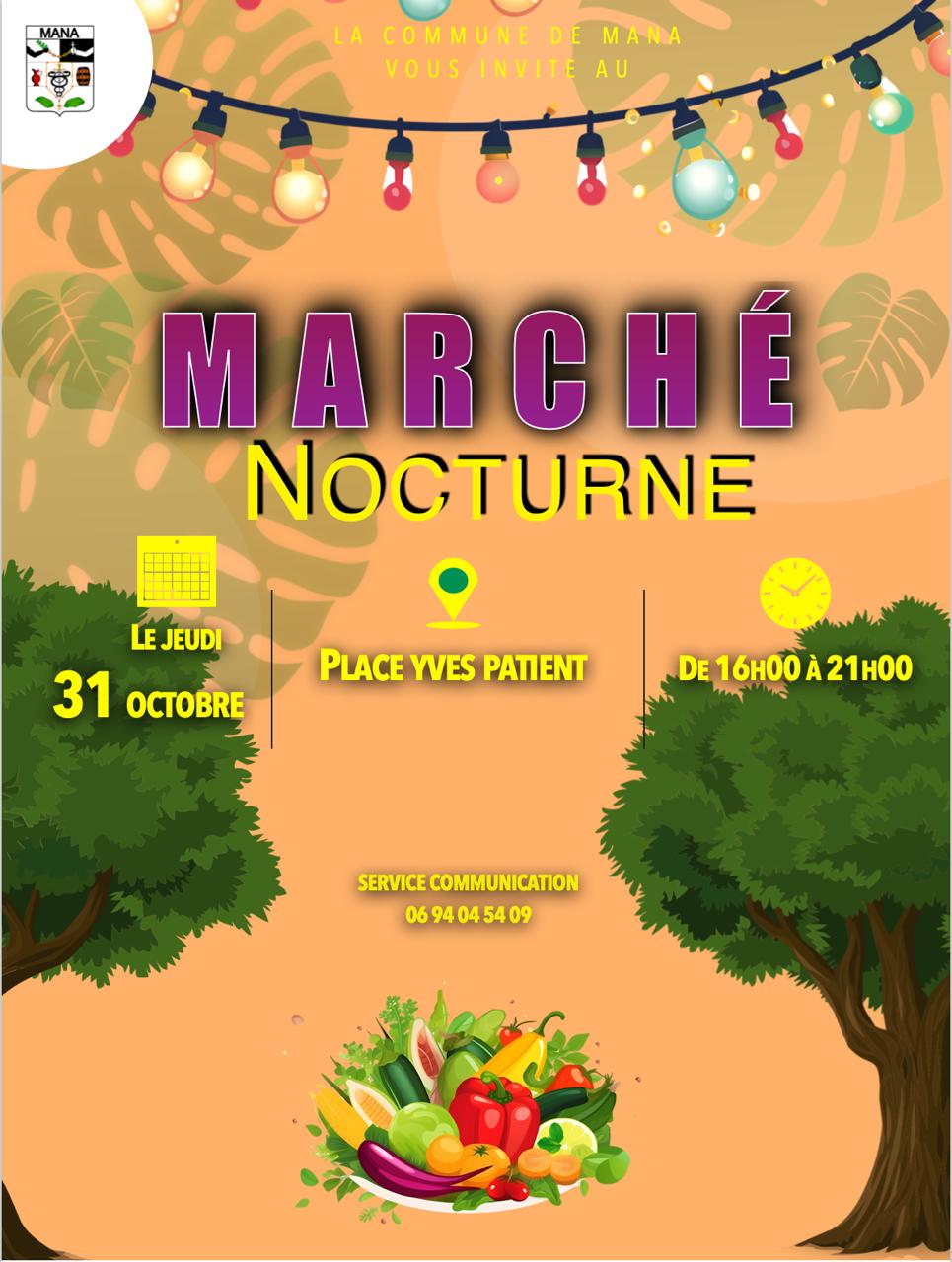 MARCHÉ NOCTURNE DE MANA LE JEUDI 31 OCTOBRE 2024