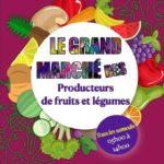 GRAND MARCHÉ DES PRODUCTEURS LE SAMEDI 09 AVRIL 2022