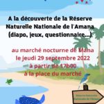 ANIMATION DIAPO, JEUX AVEC LA RÉSERVE NATURELLE DE L'AMANA AU MARCHÉ NOCTURNE