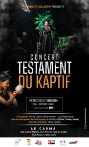 CONCERT TESTAMENT DU KAPTIF AU CARMA