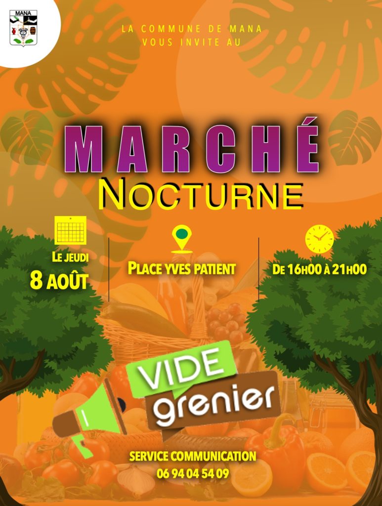 MARCHÉ NOCTURNE DE MANA LE JEUDI 8 AOÛT 2024