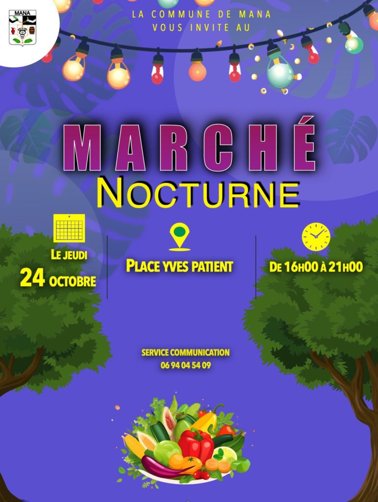 MARCHÉ NOCTURNE DE MANA LE JEUDI 24 OCTOBRE 2024